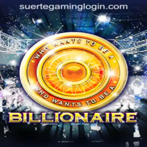 The Ultimate Guide to the Game 'Billionaire' and Understanding SUERTEGAMING LOGIN